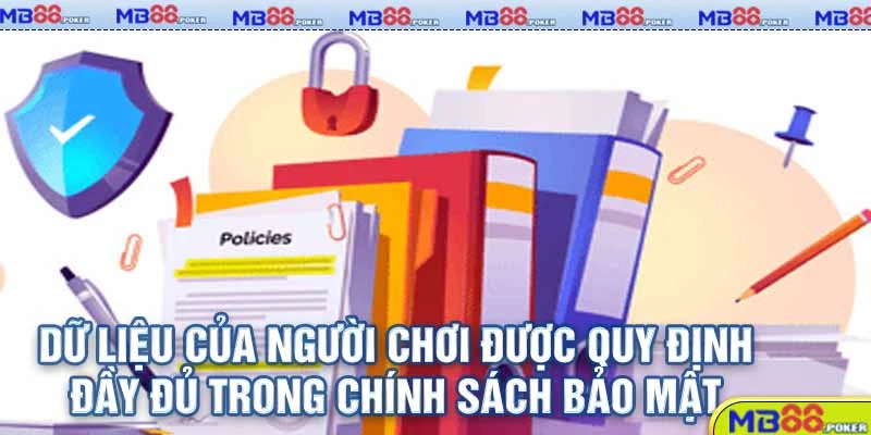 Chính Sách Bảo Mật MB88 Cập Nhật Đầy Đủ, Chi Tiết Nhất 2025 2 Dữ liệu của người chơi được quy định đầy đủ trong chính sách bảo mật MB88