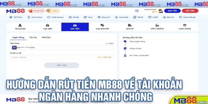 Hướng Dẫn Rút Tiền MB88 2025 – Nhanh, An Toàn, Về Tài Khoản Trong 5 Phút! 1 Hướng Dẫn Rút Tiền MB88 Về Tài Khoản Ngân Hàng Nhanh Chóng