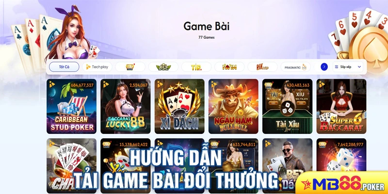 Hướng dẫn tải game bài đổi thưởng nhiều người chơi nhất tại Mb88
