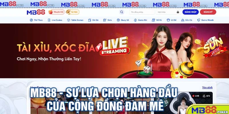 Đăng nhập MB88 mượt mà - Trải nghiệm cực đã 1 MB88 - Sự lựa chọn hàng đầu của cộng đồng đam mê