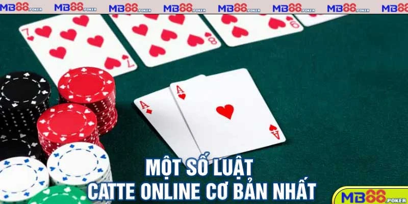 Catte online - Sự trở lại của vua game bài bạc Mb88.Poker 3 Một số luật Catte online cơ bản nhất