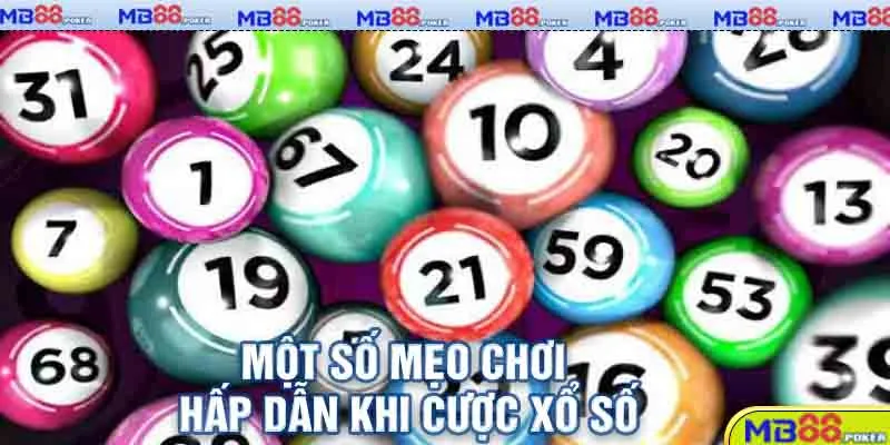 Chơi Xổ Số MB88 Và Cách Chơi Từ A Đến Z Cho Người Mới 4 Một số mẹo chơi hấp dẫn khi cược xổ số
