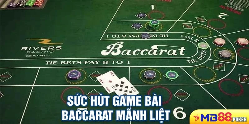 Top Các Game Bài Kiếm Tiền Uy Tín Nhất Tại MB88 1 Sức hút gam bài Baccarat mãnh liệt